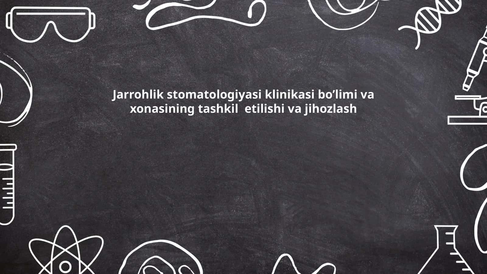 Jarrohlik stomatologiyasi klinikasi