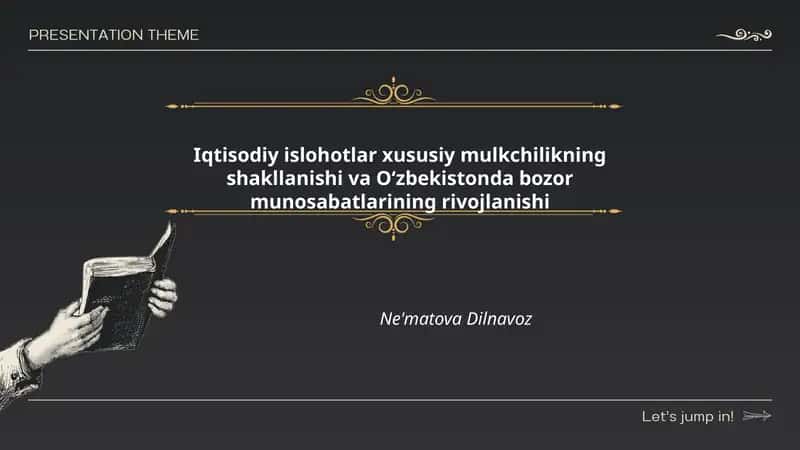 Iqtisodiy islohotlar xususiy mulkchilikning shakllanishi va Oʻzbekistonda bozor munosabatlarining rivojlanishi