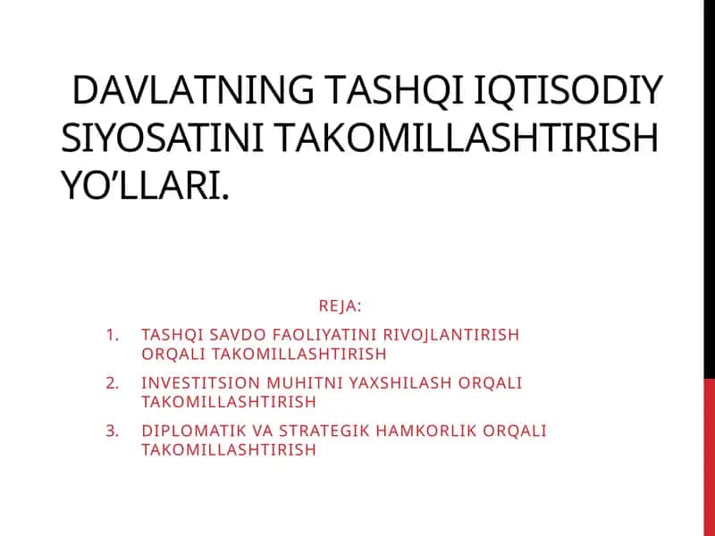 Dаvlаtning tаshqi iqtisodiy siyosatini tаkоmillаshtirish yo’llаri