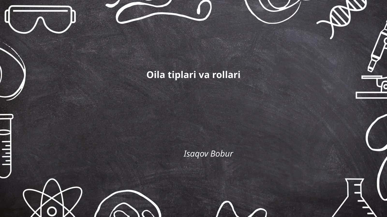 Oila tiplari va rollari