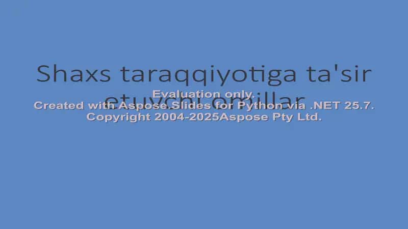 Shaxs taraqqiyotiga ta'sir etuvchi omillar