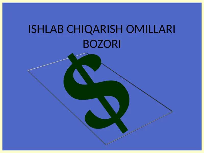 Ishlab chiqarish omillari bozori