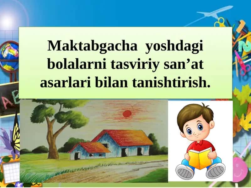 Maktabgacha yoshdagi bolalarni tasviriy san’at asarlari bilan tanishtirish