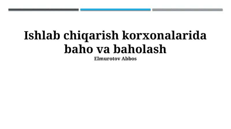Ishlab chiqarish korxonalarida baho va baholash