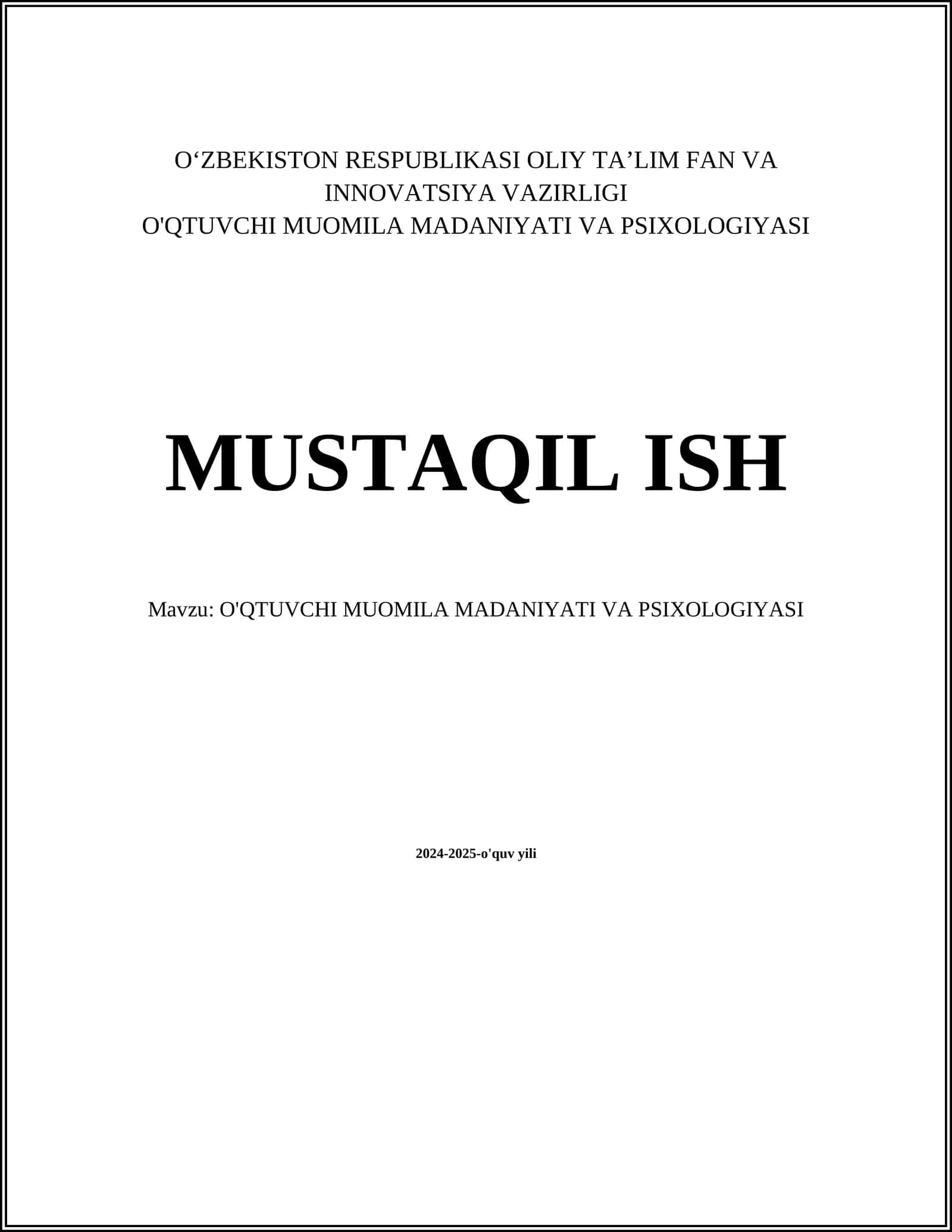 O'QTUVCHI MUOMILA MADANIYATI VA PSIXOLOGIYASI MUSTAQIL ISH