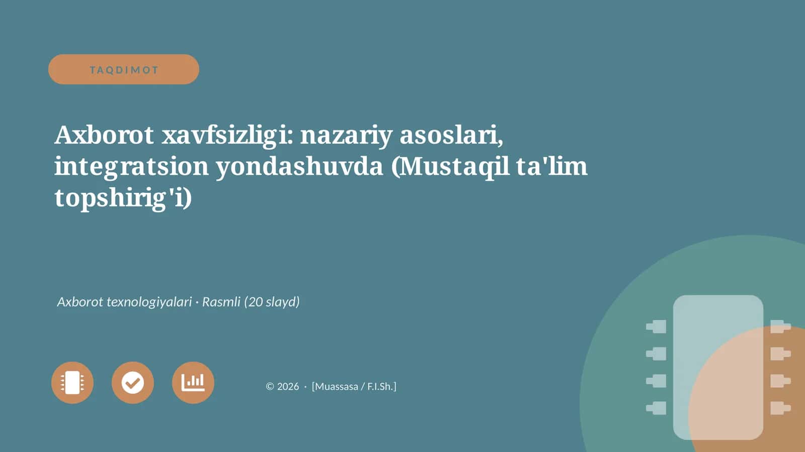 Axborot xavfsizligi: nazariy asoslari, integratsion yondashuvda (Mustaqil ta'lim topshirig'i)