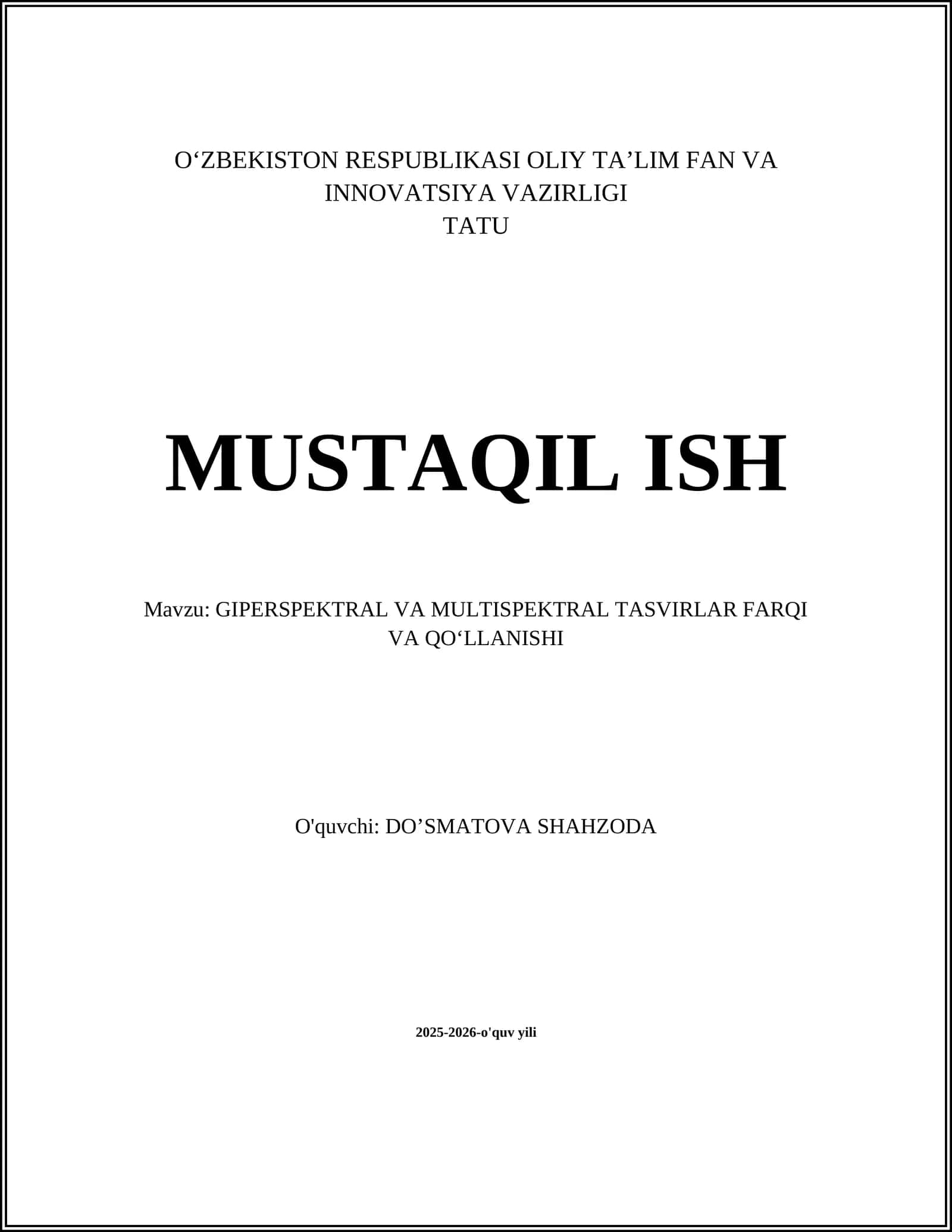 GIPERSPEKTRAL VA MULTISPEKTRAL TASVIRLAR FARQI VA QO‘LLANISHI