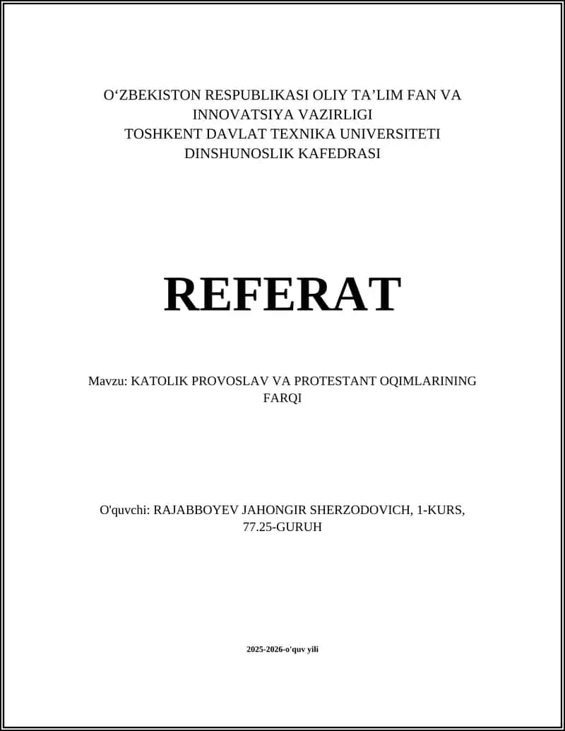 KATOLIK PROVOSLAV VA PROTESTANT OQIMLARINING FARQI