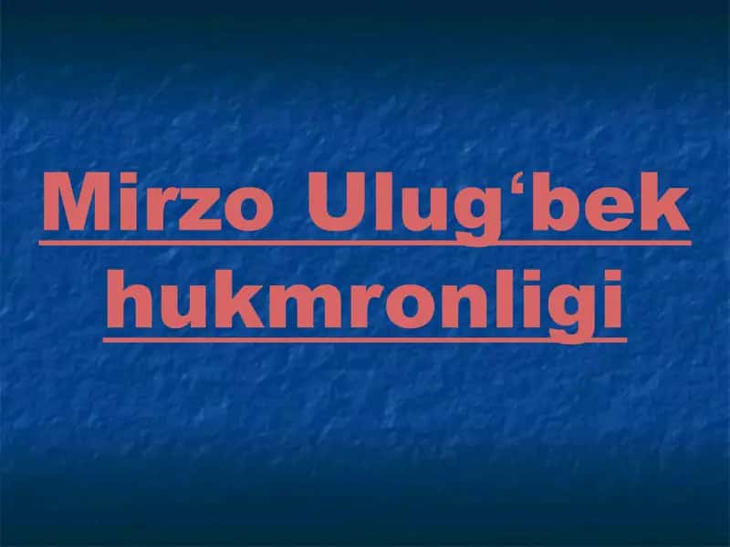 Ulugʻbek Hukumronligi