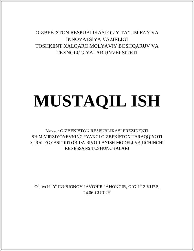 O'ZBEKISTON RESPUBLIKASI PREZIDENTI SH.M.MIRZIYOYEVNING “YANGI O’ZBEKISTON TARAQQIYOTI STRATEGYASI” KITOBIDA RIVOJLANISH MODELI VA UCHINCHI RENESSANS TUSHUNCHALARI