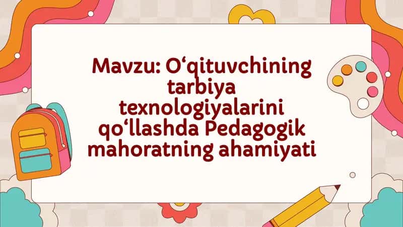 Pedagogik mahorat asoslari
