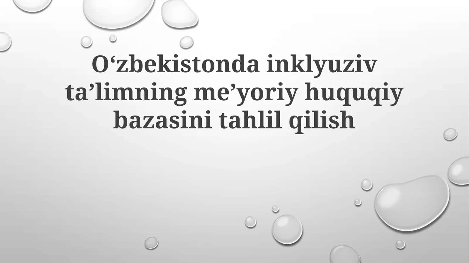 O'zbekistonda Inklyuziv Ta'limning Huquqiy Asoslari