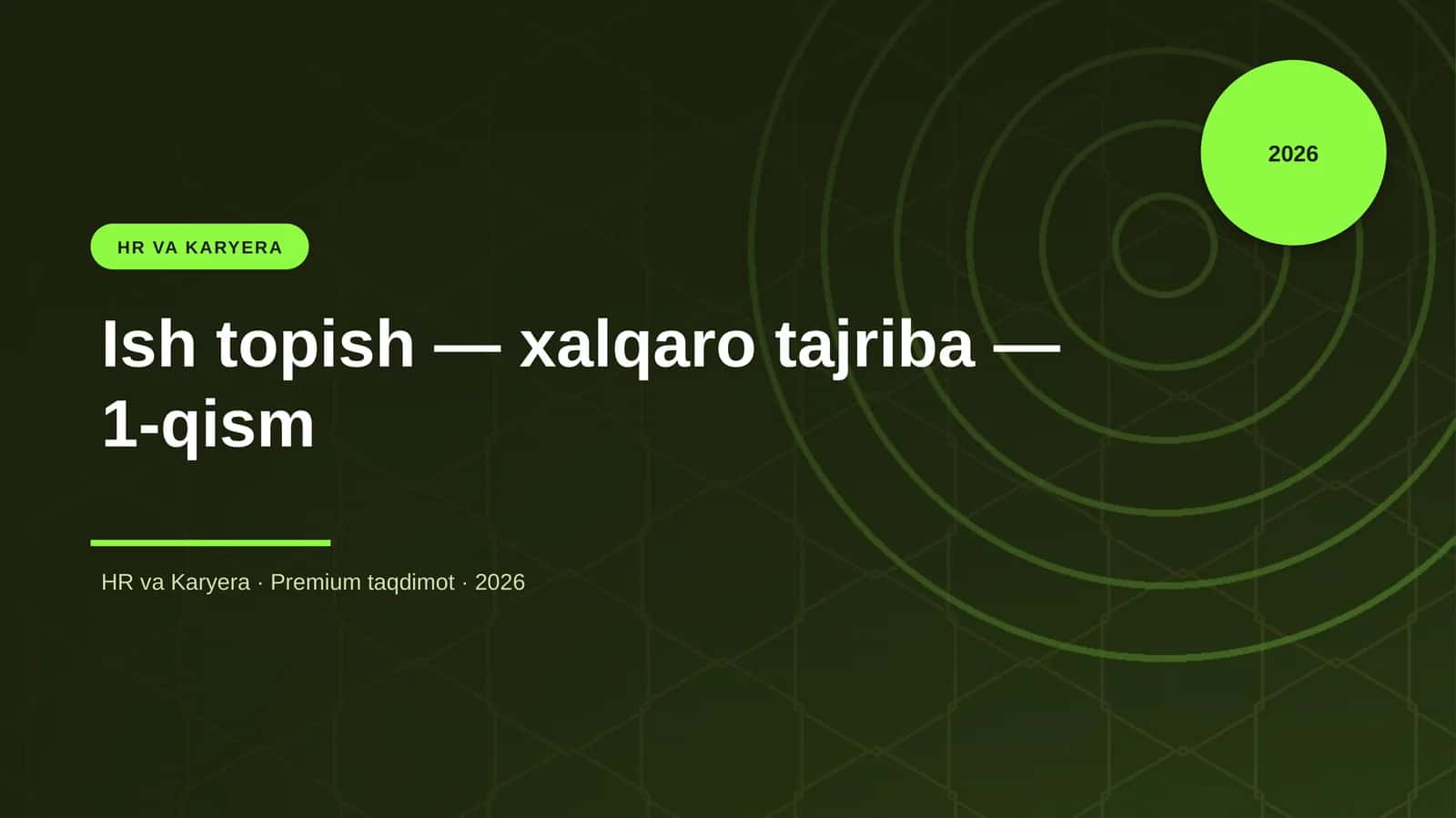 Ish topish — xalqaro tajriba — 1-qism