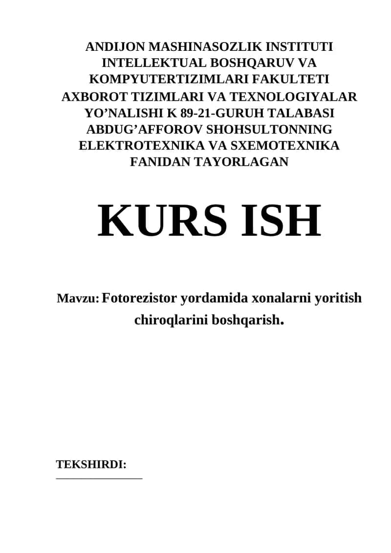Fotorezistor yordamida xonalarni yoritish chiroqlarini boshqarish kurs ishi