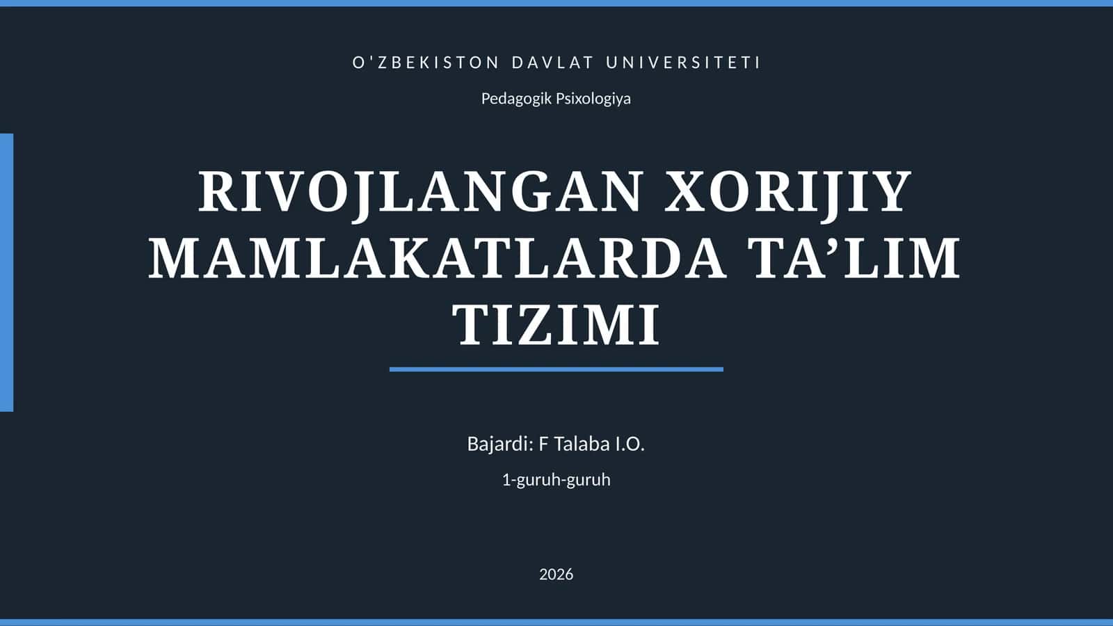 RIVOJLANGAN XORIJIY MAMLAKATLARDA TA’LIM TIZIMI