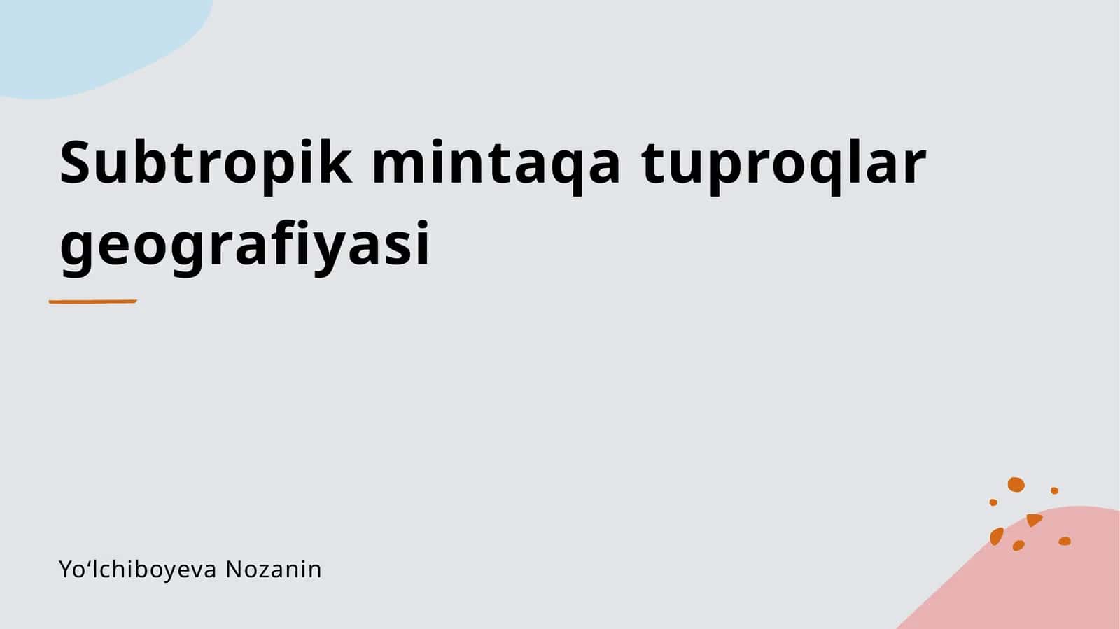 Subtropik mintaqa tuproqlar geografiyasi