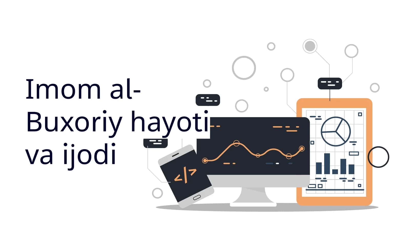 Imom al-Buxoriy hayoti va ijodi