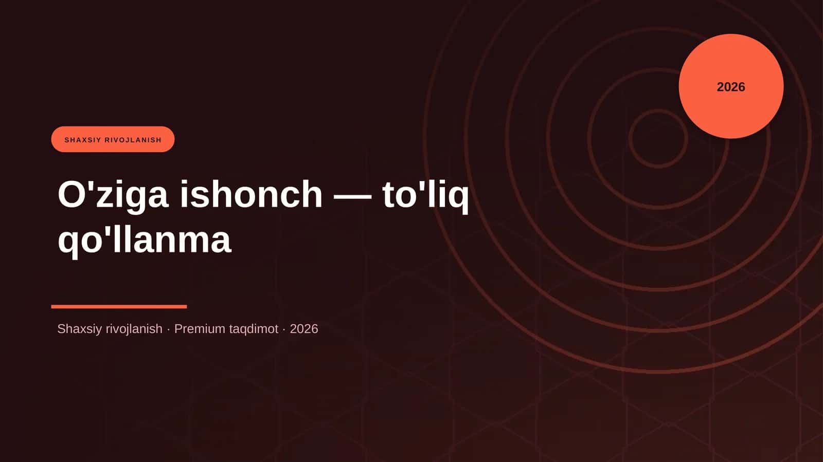 O'ziga ishonch — to'liq qo'llanma