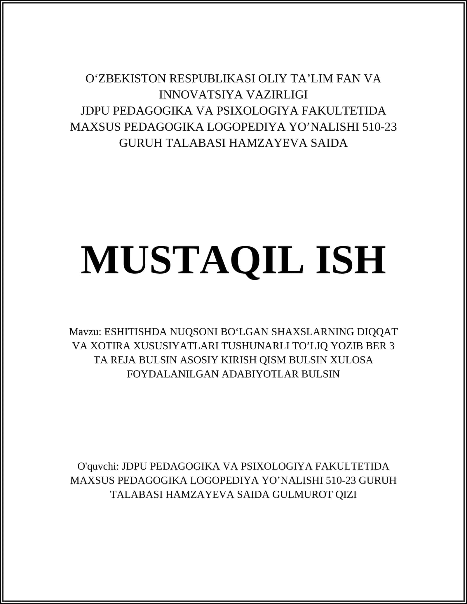 ESHITISHDA NUQSONI BOʻLGAN SHAXSLARNING DIQQAT VA XOTIRA XUSUSIYATLARI