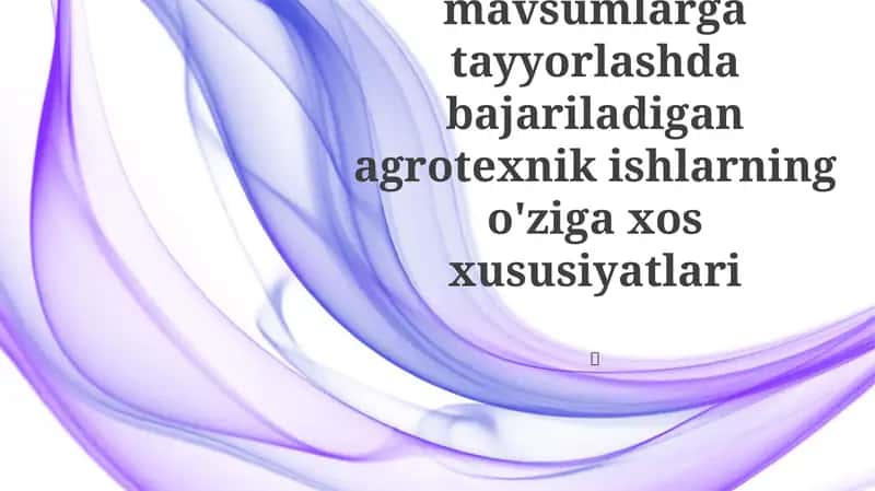 Issiqxonalarni mavsumlarga tayyorlashda bajariladigan agrotexnik ishlarning o'ziga xos xususiyatlari