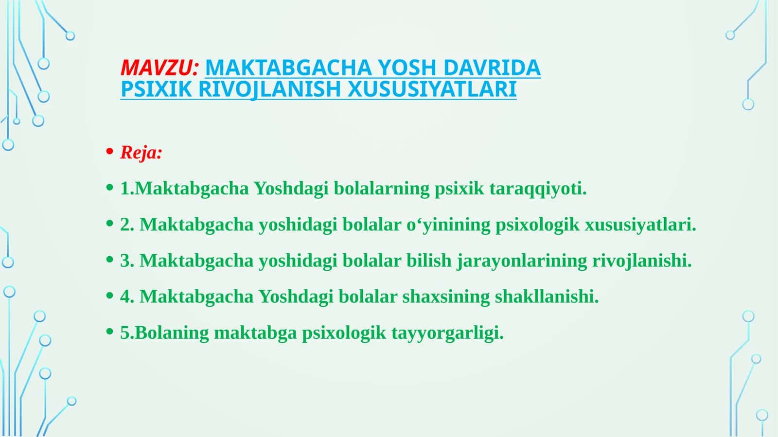 Maktabgacha yosh davrida psixik rivojlanish xususiyatlari