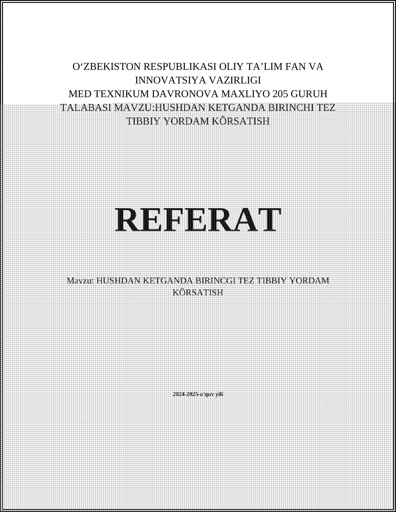 HUSHDAN KETGANDA BIRINCI TEZ TİBBİY YORDAM KÕRSATISH