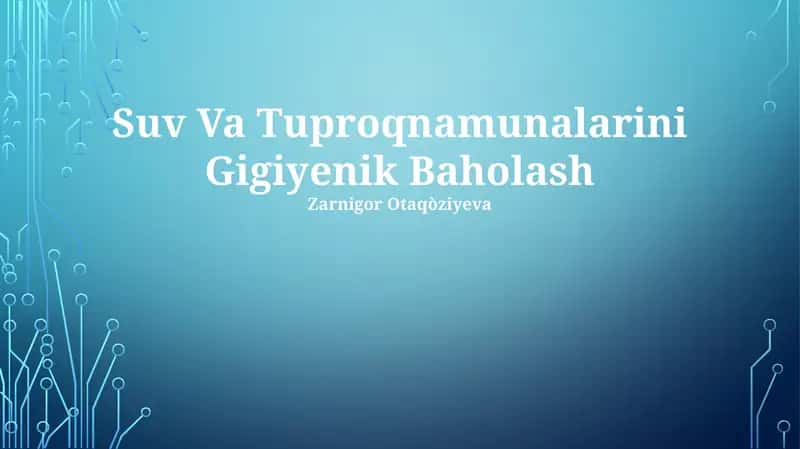 Suv Va Tuproqnamunalarini Gigiyenik Baholash