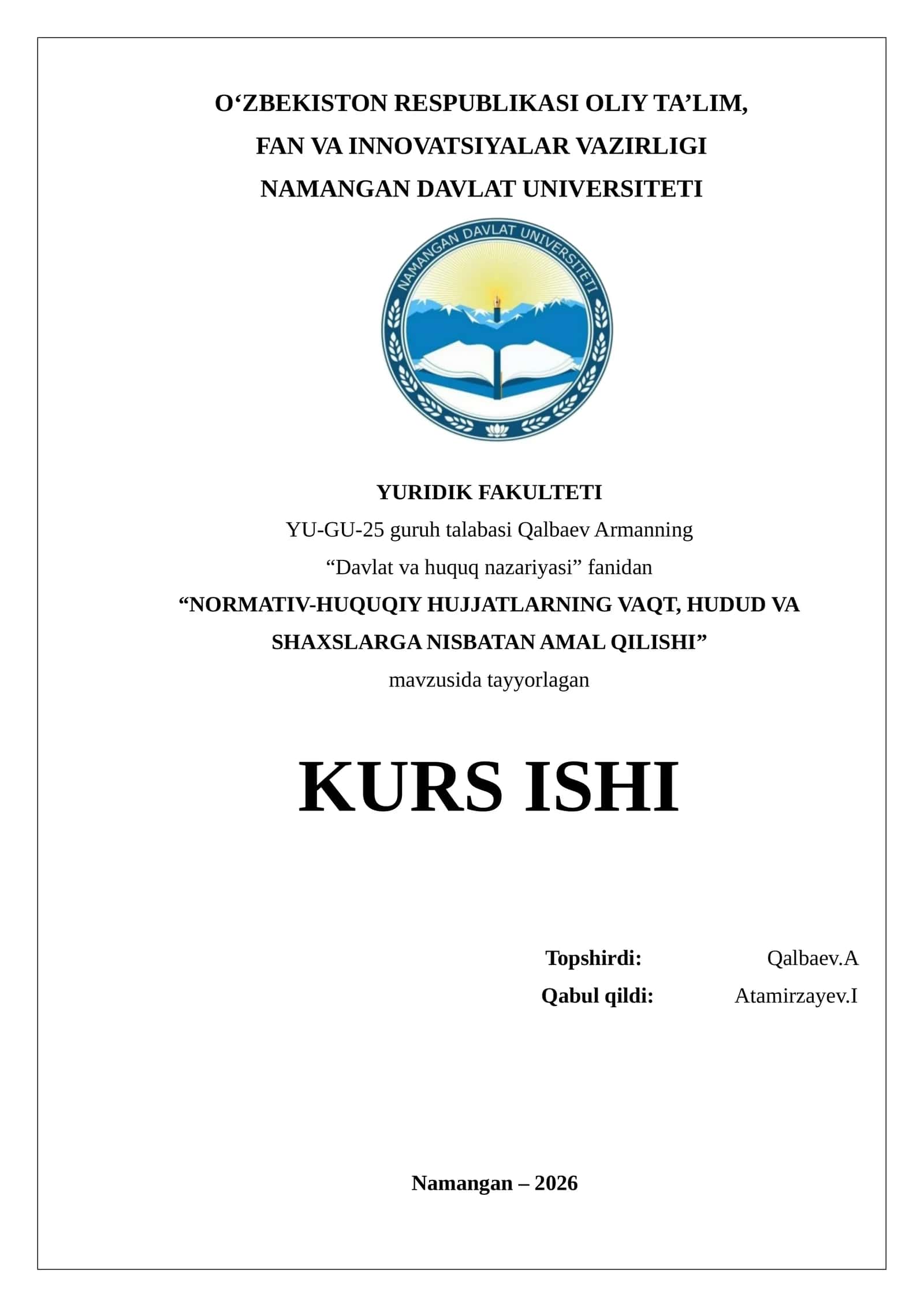 NORMATIV-HUQUQIY HUJJATLARNING VAQT, HUDUD VA SHAXSLARGA NISBATAN AMAL QILISHI