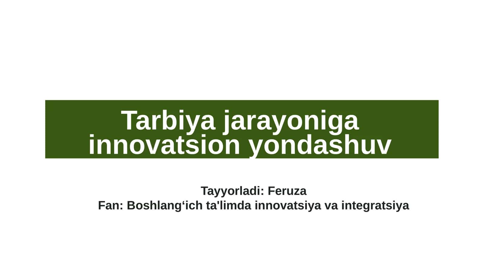 Boshlangʻich ta'limda innovatsiya va integratsiya