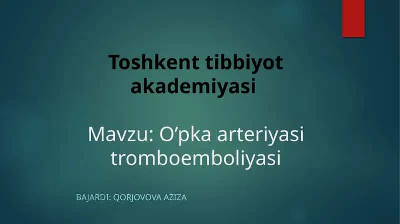 O’pka arteriyasi tromboemboliyasi