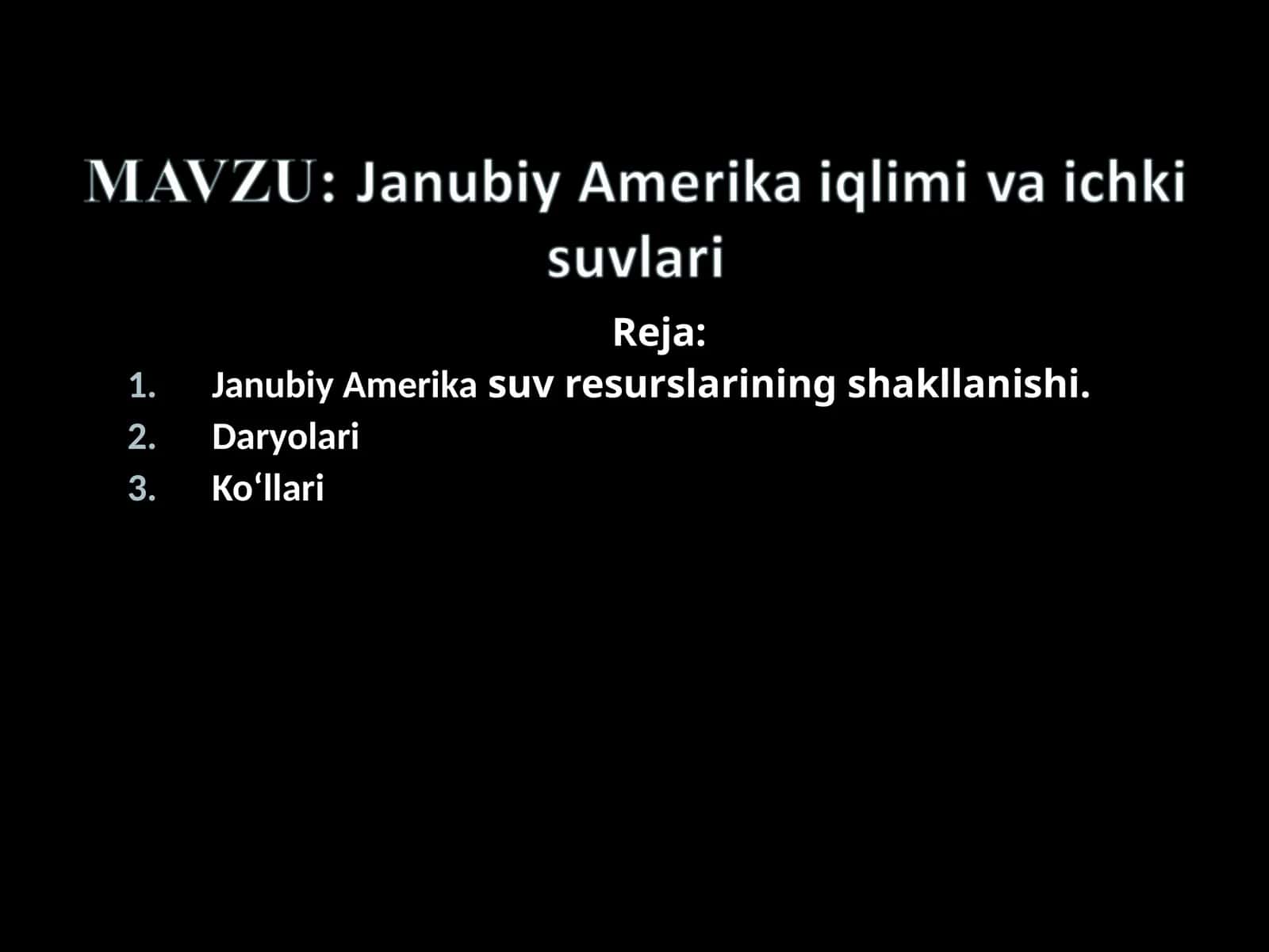 Janubiy Amerikasuv Resurslarining Shakllanishi