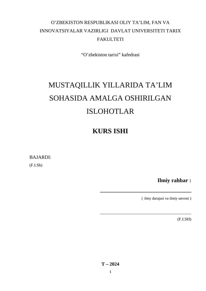 MUSTAQILLIK YILLARIDA TA'LIM SOHASIDA AMALGA OSHIRILGAN ISLOHOTLAR KURS ISHI