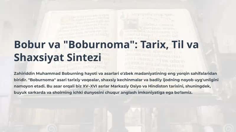 Bobur va "Boburnoma": Tarix, Til va Shaxsiyat Sintezi