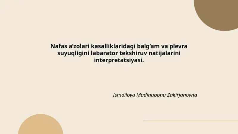 Nafas a’zolari kasalliklaridagi balg‘am va plevra suyuqligini labarator tekshiruv natijalarini interpretatsiyasi