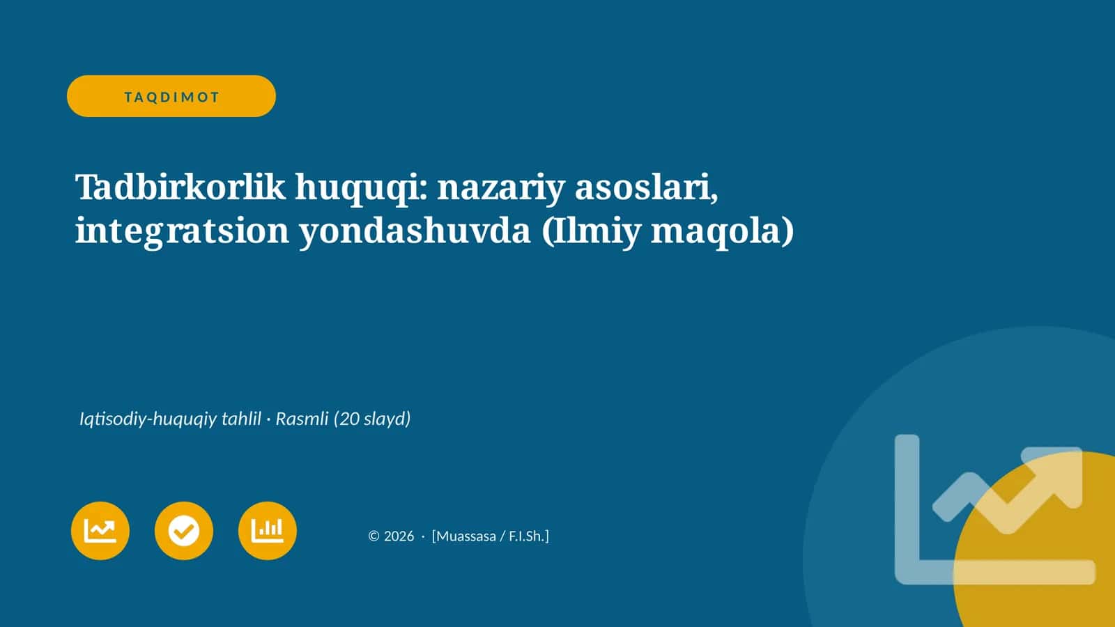 Tadbirkorlik huquqi: nazariy asoslari, integratsion yondashuvda