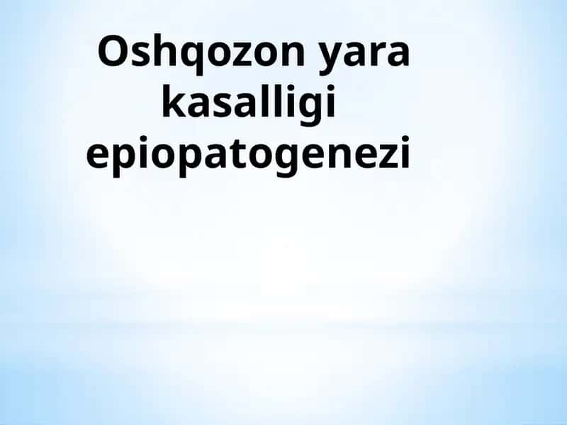 Oshqozon yara kasalligi epiopatogenezi