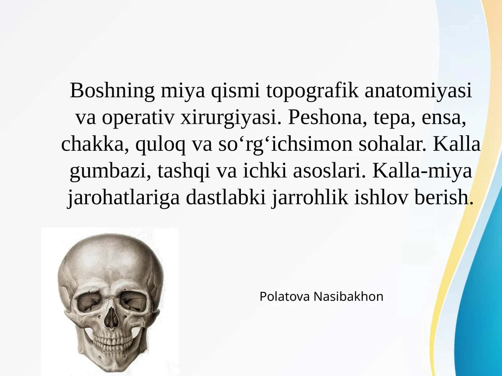 Boshning miya qismi topografik anatomiyasi va operativ xirurgiyasi