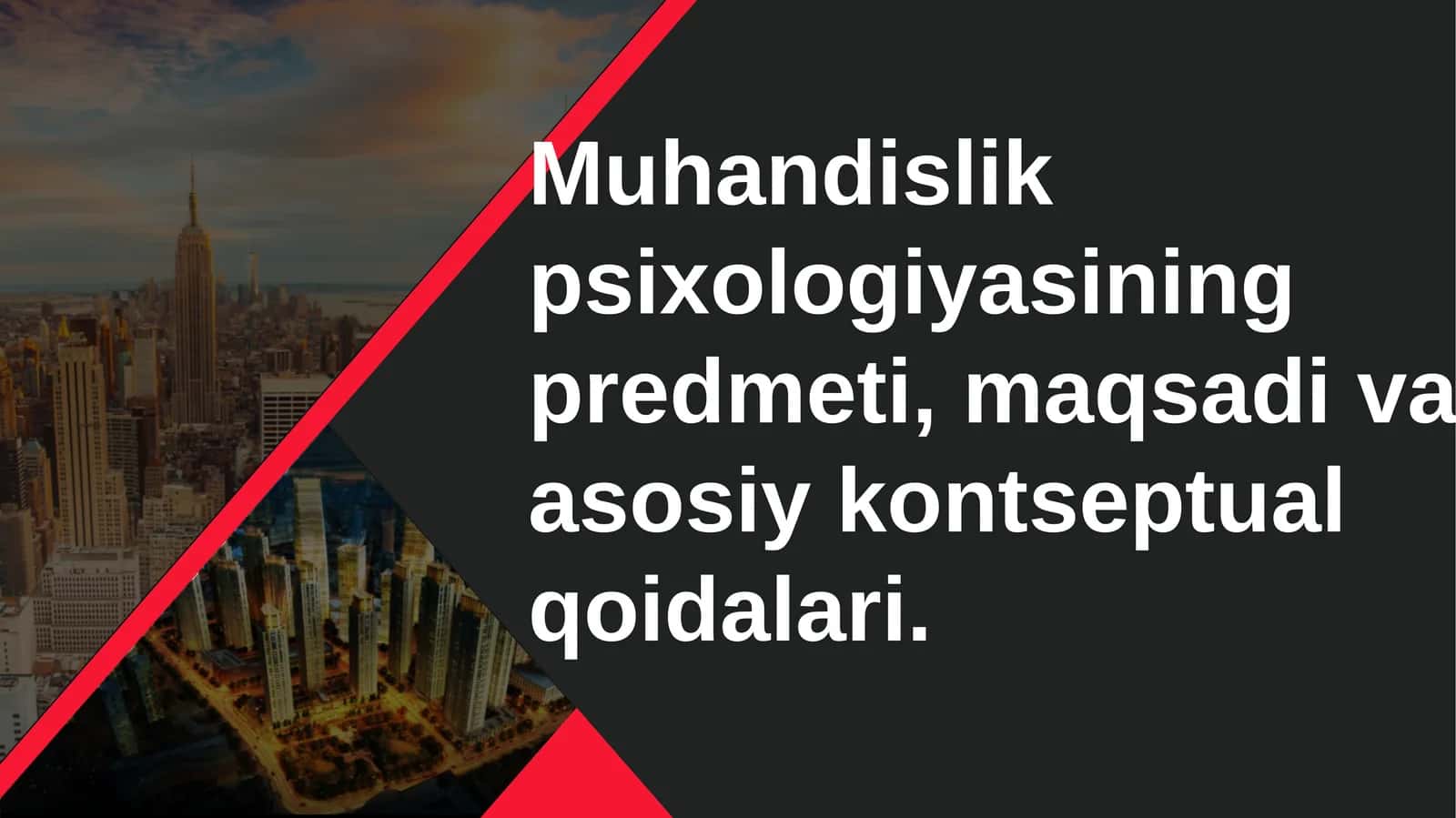 Muhandislik psixologiyasining predmeti, maqsadi va asosiy kontseptual qoidalari.