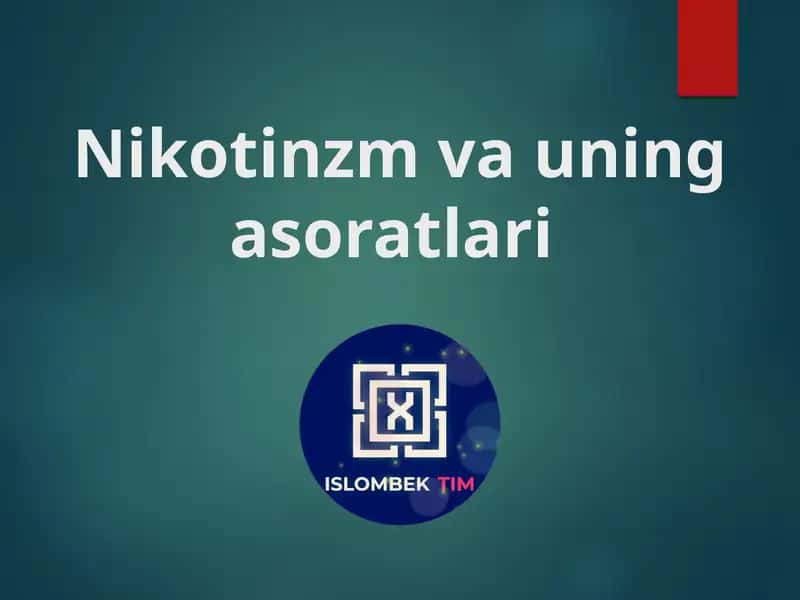 Nikotinzm va uning asoratlari