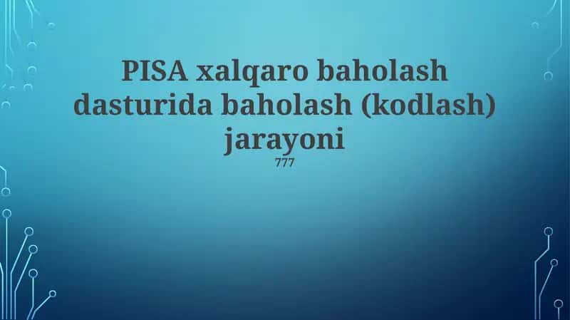 PISA xalqaro baholash dasturida baholash (kodlash) jarayoni