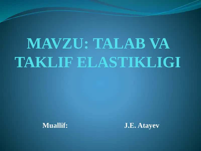 Talab va taklif elastikligi