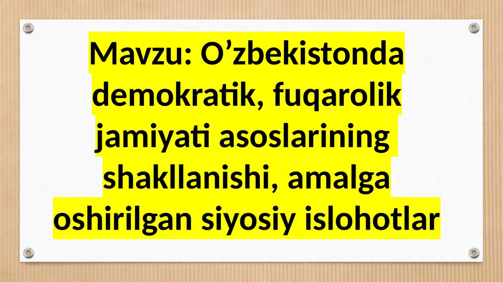 O’zbekistonda demokratik,fuqarolik jamiyati asoslarining shakllanishi, amalga oshirilgan siyosiy islohotlar