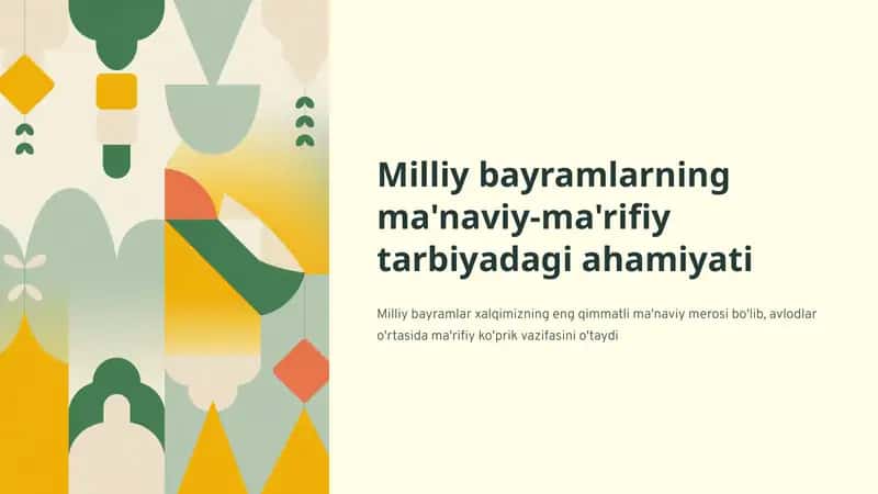 Milliy bayramlarning ma'naviy-ma'rifiy tarbiyadagi ahamiyati