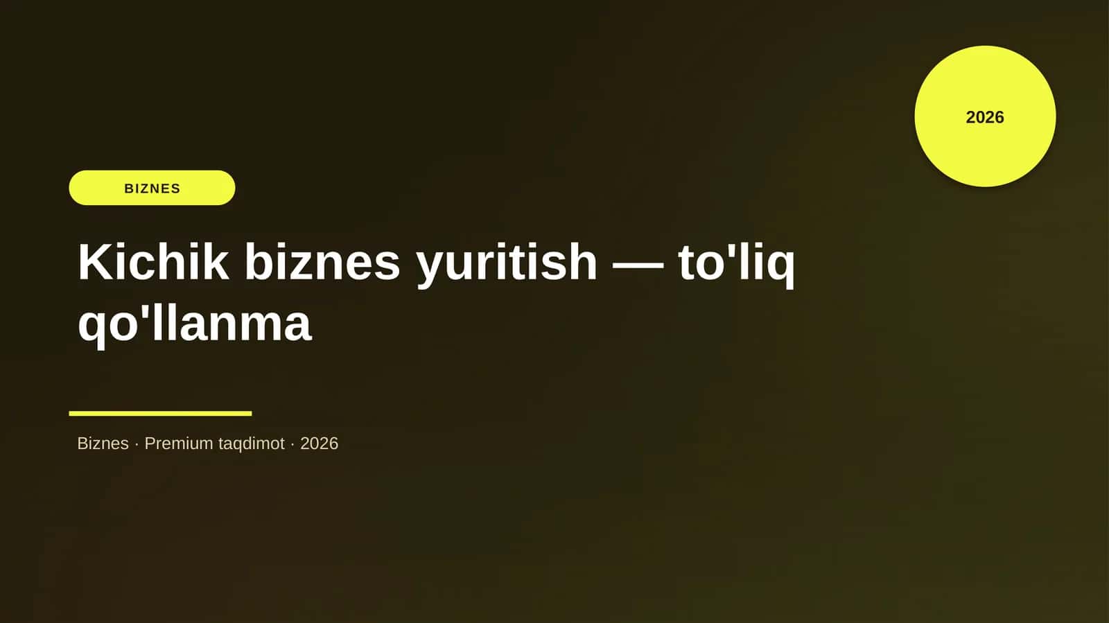 Kichik biznes yuritish — to'liq qo'llanma