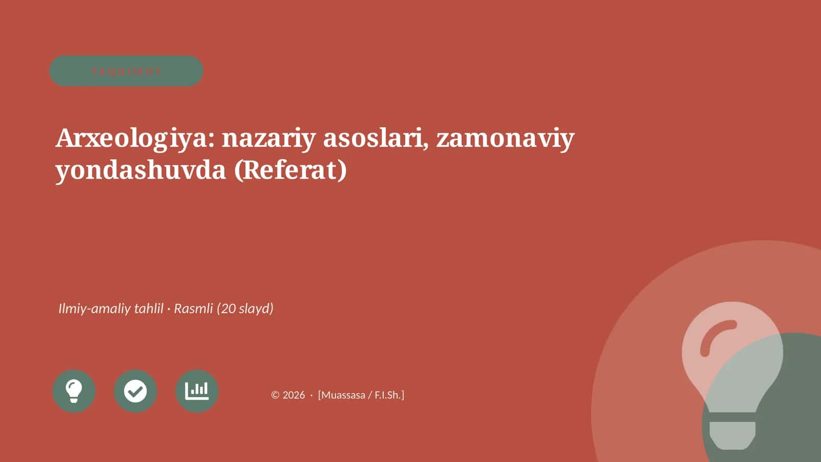 Arxeologiya: nazariy asoslari, zamonaviy yondashuvda (Referat)