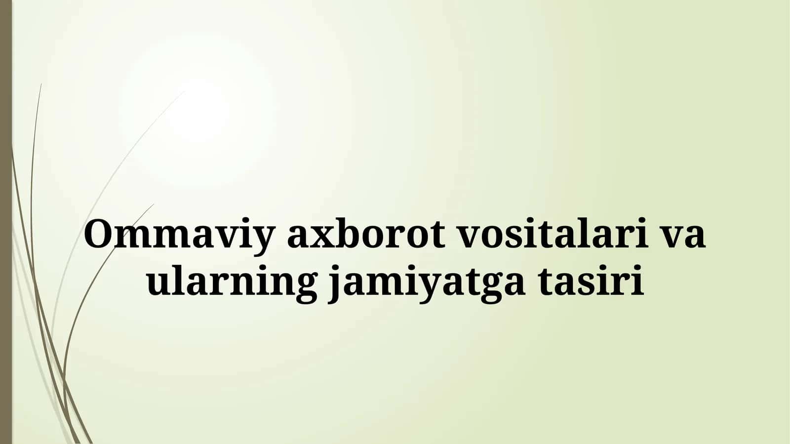 Ommaviy axborot vositalari va ularning jamiyatga tasiri