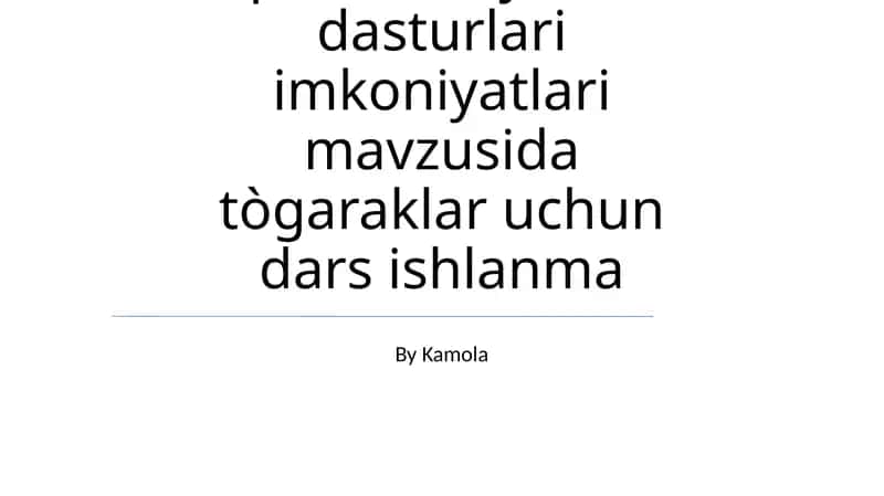 Kompyuterda taqdimotlar yaratish dasturlari imkoniyatlari mavzusida tògaraklar uchun dars ishlanma