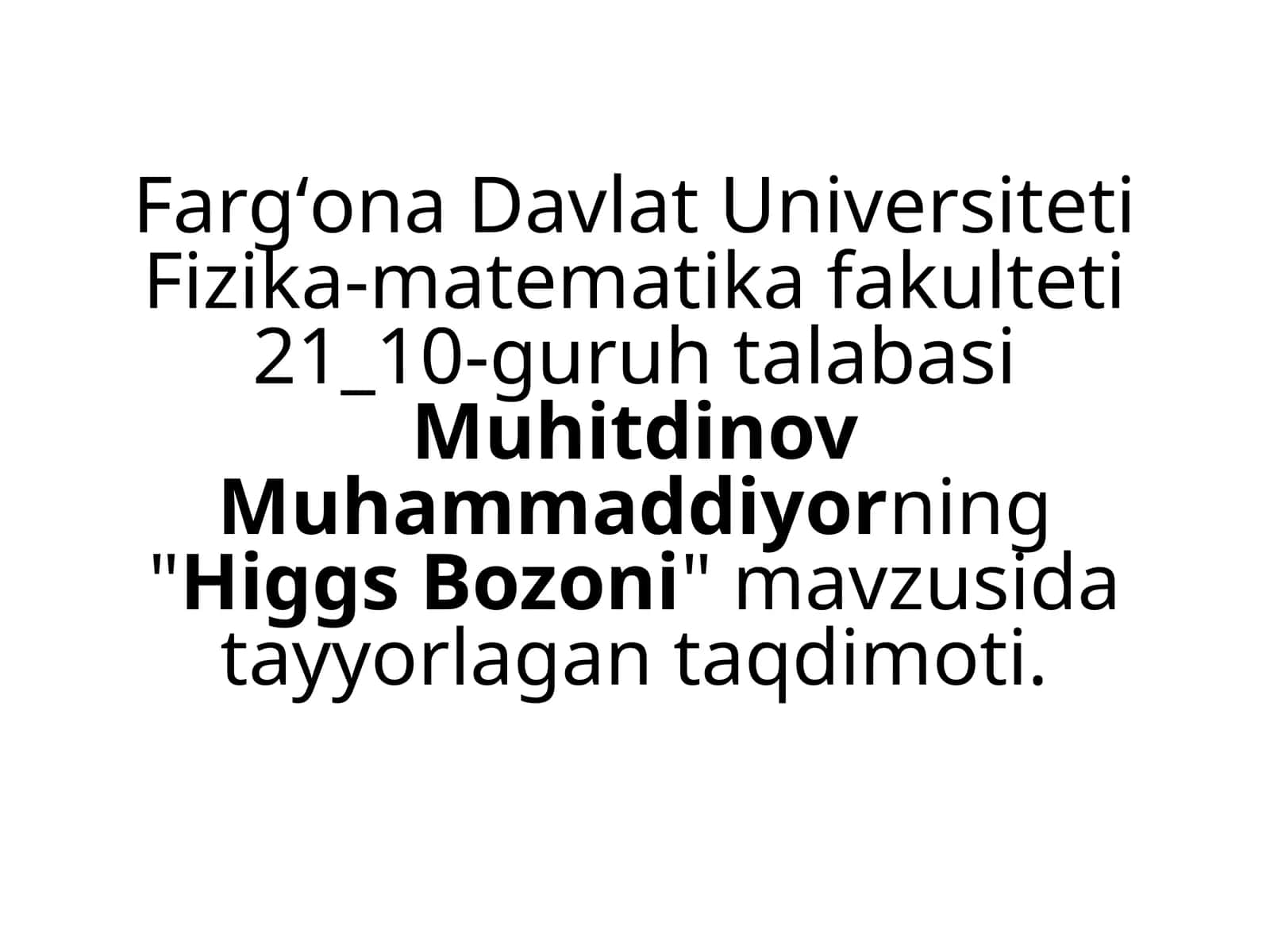 Higgs Bozoni haqida umumiy tushuncha