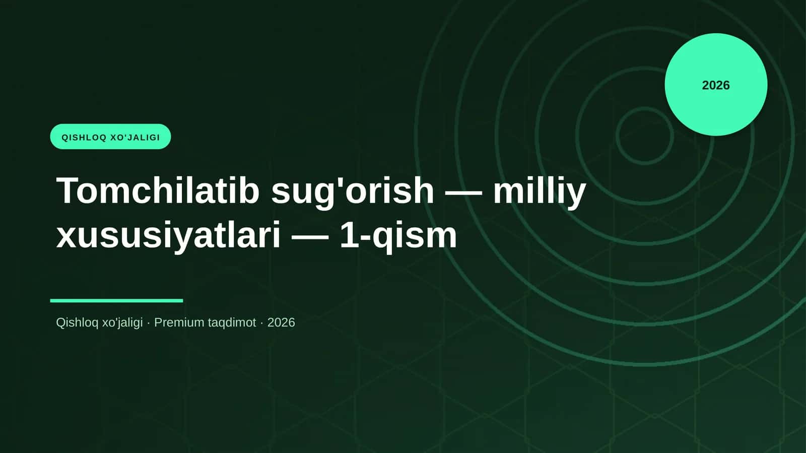 Tomchilatib sug'orish — milliy xususiyatlari — 1-qism