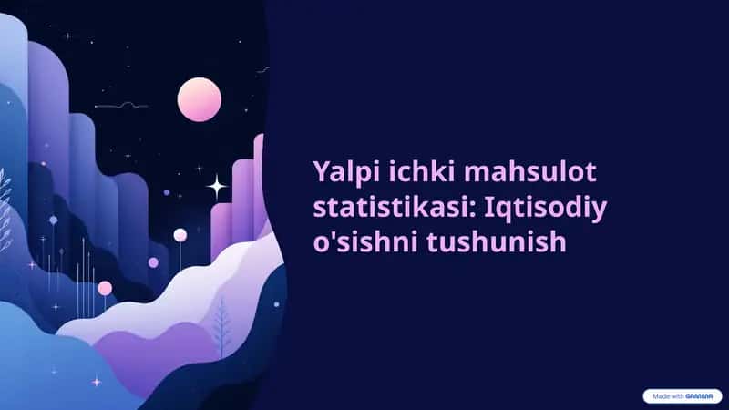 Yalpi ichki mahsulot statistikasi: Iqtisodiy o'sishni tushunish